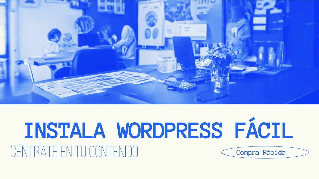Tutorial paso a paso para lanzar web con WordPress rápido